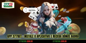 app-377bet-instale-o-aplicativo-e-receba-bonus-agora