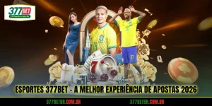 esportes-377bet-a-melhor-experiencia-de-apostas-2026