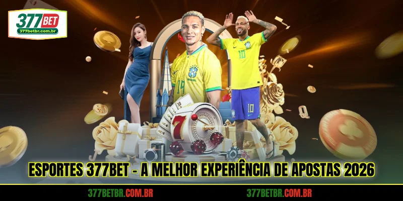esportes-377bet-a-melhor-experiencia-de-apostas-2026