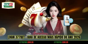 login-377bet-guia-de-acesso-mais-rapido-do-ano-2026
