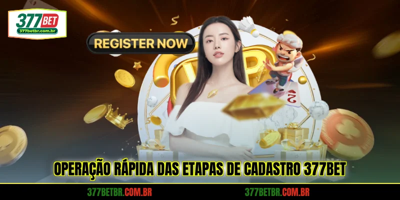 operacao-rapida-das-etapas-de-cadastro-377bet