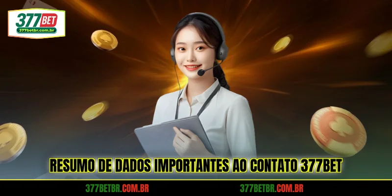resumo-de-dados-importantes-ao-contato-377bet