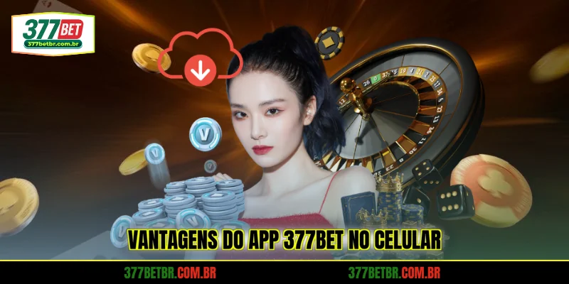 vantagens-do-app-377bet-no-celular